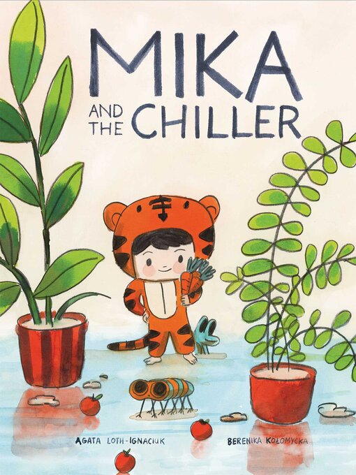 Title details for Mika and the Chiller by Agata Loth-Ignaciuk - Wait list